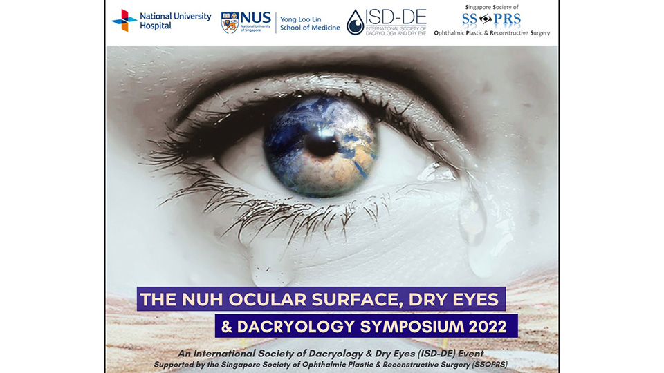The NUH Oncular Surface, Dry Eyes & Dacryology Symposium 2022